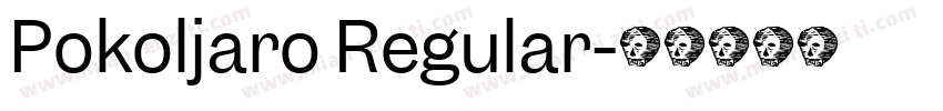 Pokoljaro Regular字体转换